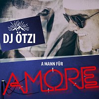 DJ Otzi – A Mann fur Amore