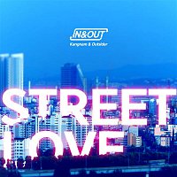 Outsiders, Kangnam – Street Love (IN & OUT)