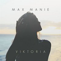 Max Manie – Viktoria
