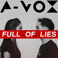 A-Vox – Full Of Lies
