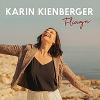 Karin Kienberger – Fliagn