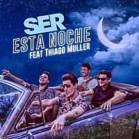 SER, Thiago Muller – Esta Noche