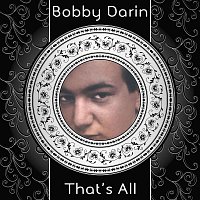 Bobby Darin – That's All