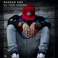 Rahmad RMX – DJ Topi Miring