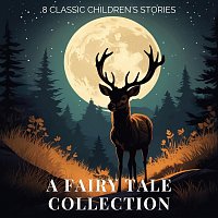 Holly Kyrre, Nicki White – A Fairy Tale Collection: 8 Classic Children’s Stories