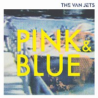 The Van Jets – Pink & Blue