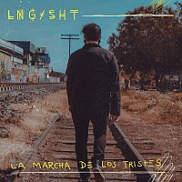 Lng Sht – La Marcha De Los Tristes