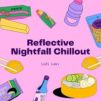 Lofi Loki – Reflective Nightfall Chillout