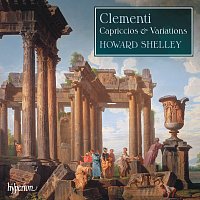 Howard Shelley – Clementi: Capriccios & Variations for Piano
