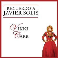 Vikki Carr – Recuerdo A Javier Solís