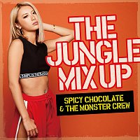 SPICY CHOCOLATE & THE MONSTER CREW – The Jungle Mix Up