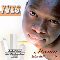 YVES – Mama keine liebt so wie du