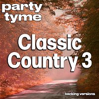 Classic Country 3 - Party Tyme [Backing Versions]
