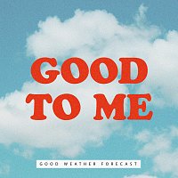 Good Weather Forecast – Good To Me
