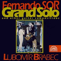 Lubomír Brabec – Sor: Grand solo a další skladby pro kytaru