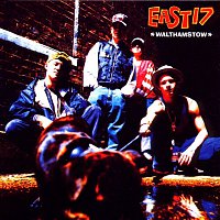 East 17 – Walthamstow