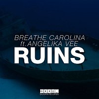 Breathe Carolina – Ruins (feat. Angelika Vee)