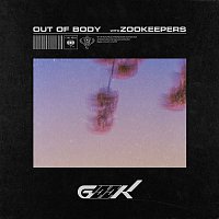 Geek & Zookeepers – Out Of Body