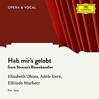 Strauss: Der Rosenkavalier, Op. 59, TrV 227: Hab mir's gelobt