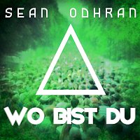 Sean Odhran – Wo bist du