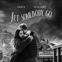 Coldplay X Selena Gomez – Let Somebody Go