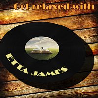 Etta James – Get Relaxed With