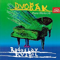 Radoslav Kvapil – Dvořák: Klavírní dílo (4).