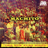Machito & His Orchestra – Inspired by "The Sun Also Rises"