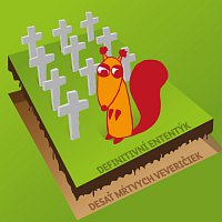 Definitivní Ententýk – Desať mŕtvych veveričiek