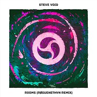 Steve Void – Rooms (ROGUENETHVN Remix)