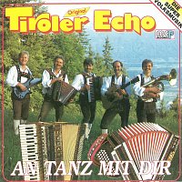 Original Tiroler Echo – An Tanz mit dir