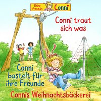 Conni – Conni traut sich was / Conni bastelt fur ihre Freunde / Connis Weihnachtsbackerei