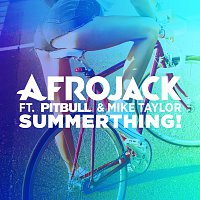Afrojack, Pitbull, Mike Taylor – SummerThing!