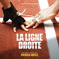 Patrick Doyle – La Ligne Droite [Original Motion Picture Soundtrack]