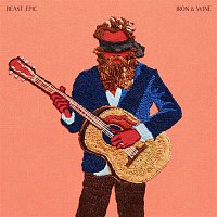 Iron & Wine – Beast Epic