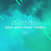 Tai, Damielou & Jessica Jade – Doo Wop (That Thing) [The ShareSpace Australia 2017]