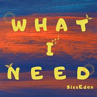 SissEden, Jovani Occomy – What I Need