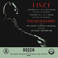 Wilhelm Kempff, London Symphony Orchestra, Anatole Fistoulari – Liszt: Piano Concerto No. 1; Piano Concerto No. 2 [Wilhelm Kempff: Complete Decca Recordings, Vol. 9]