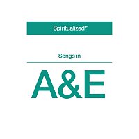 Spiritualized – Songs in A&E