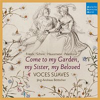 Voces Suaves – Come to My Garden - German Early Baroque Lovesongs