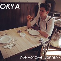 Okya – Wie vor zwei Jahren