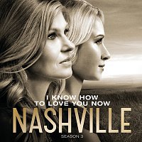 Nashville Cast, Charles Esten – I Know How To Love You Now