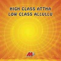 High Class A.Ttha Low Class Alluliu (Original Motion Picture Soundtrack)