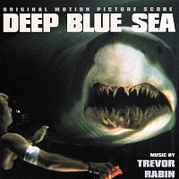 Trevor Rabin – Deep Blue Sea [Original Motion Picture Score]