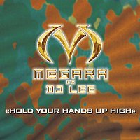 Megara vs DJ Lee – Hold Your Hands Up High