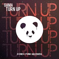 Gama – Turn Up