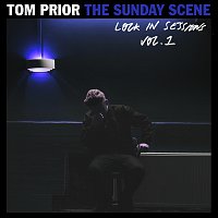 Tom Prior – The Sunday Scene [Lock In Sessions Vol.1]