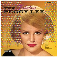 Peggy Lee – The Fabulous Peggy Lee