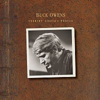 Buck Owens – Country Singer's Prayer