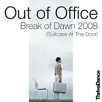 Out Of Office – Break Of Dawn 2008 (Suitcase At The Door) EP